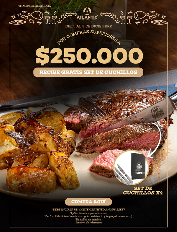 T&C Actividad del 5 al 8 de Diciembre de 2024 Por compras que superen los 250.000 e incluyas almenos un Producto de la marca Certified Angus Beef® recibe completamente GRATIS  Set de cuchillos x 4